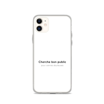 Coque iPhone Cherche bon public pour vannes douteuses - Sedurro