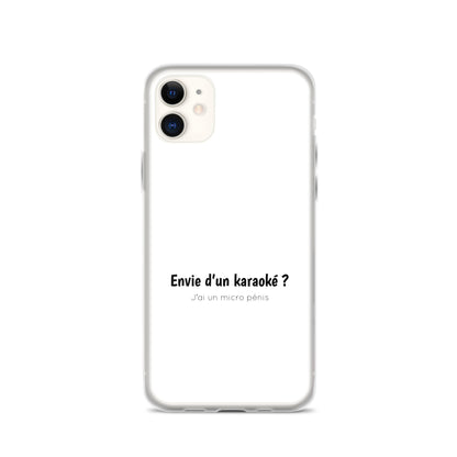 Coque iPhone Envie d'un karaoké j'ai un micro pénis - Sedurro