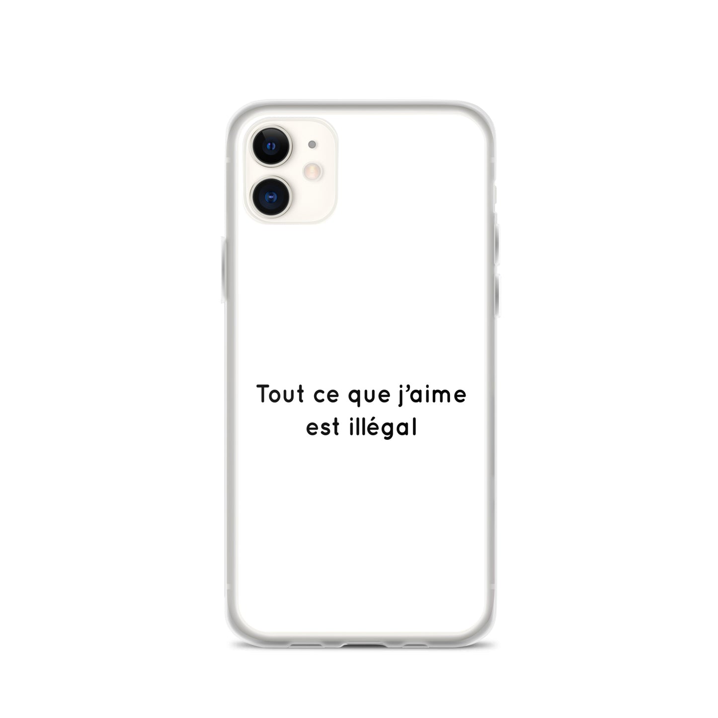 Coque iPhone Tout ce que j'aime est illégal - Sedurro