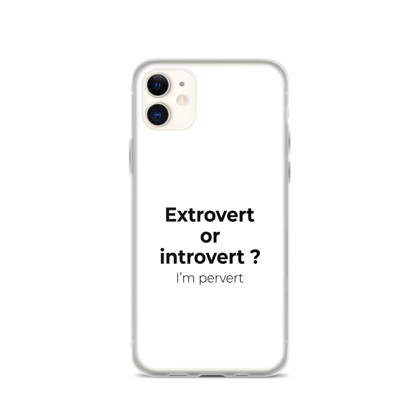 Coque iPhone Extrovert or introvert ? I'm pervert - Sedurro