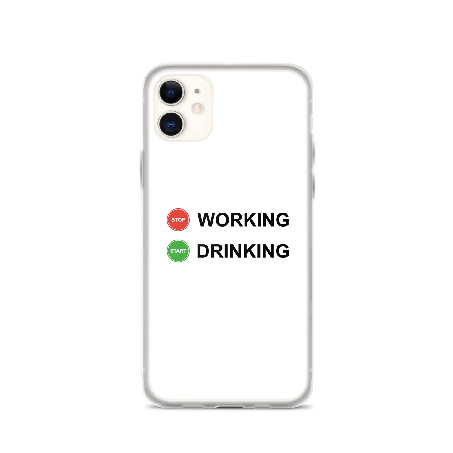 Coque iPhone Stop working start drinking - Sedurro