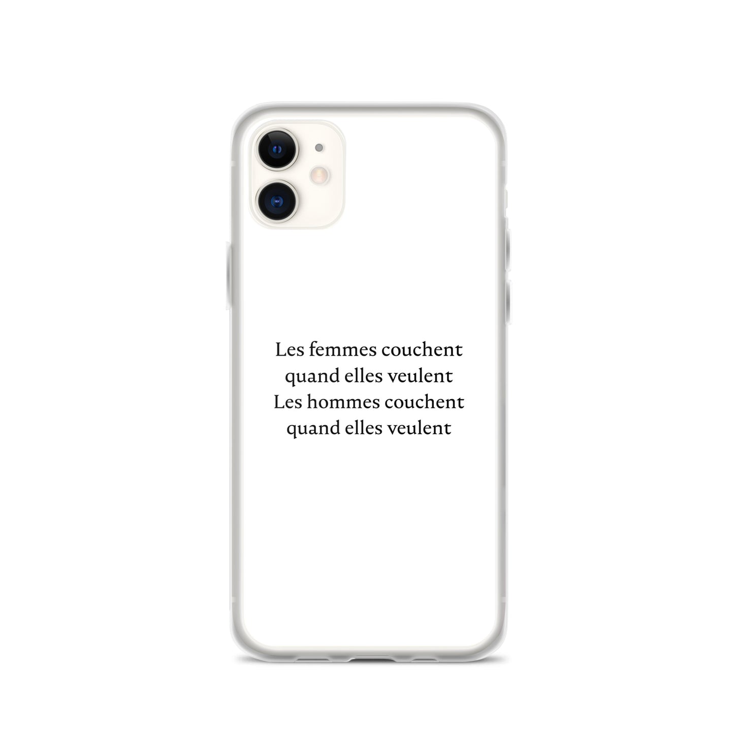 Coque iPhone Les femmes couchent quand elles veulent les hommes couchent quand elles veulent - Sedurro