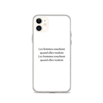 Coque iPhone Les femmes couchent quand elles veulent les hommes couchent quand elles veulent - Sedurro