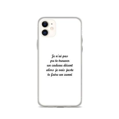 Coque iPhone Je n'ai pas pu te trouver un cadeau décent alors je vais juste te faire un cunni - Sedurro