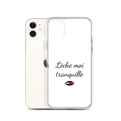 Coque iPhone Lèche moi tranquille - Sedurro