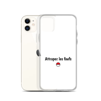 Coque iPhone Attrapez les foufs - Sedurro