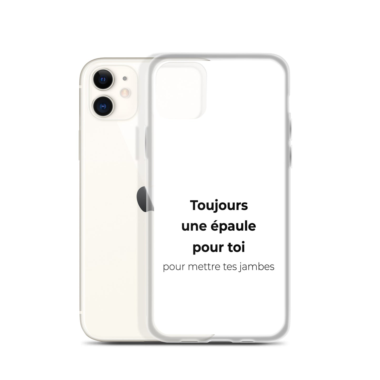 Coque iPhone Toujours une épaule pour toi pour mettre tes jambes - Sedurro