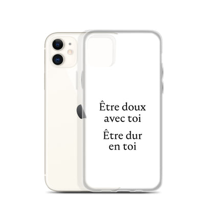 Coque iPhone Être doux avec toi Être dur en toi - Sedurro