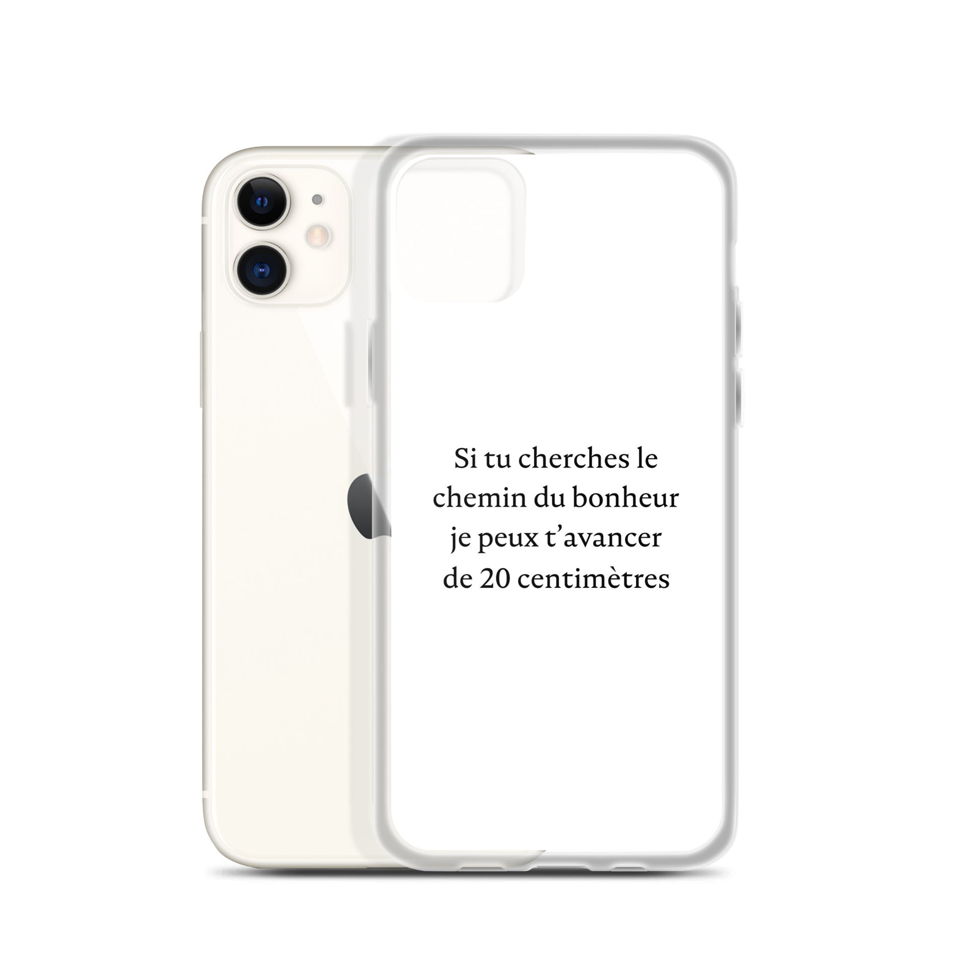 Coque iPhone Si tu cherches le chemin du bonheur je peux t'avancer de 20 centimètres - Sedurro