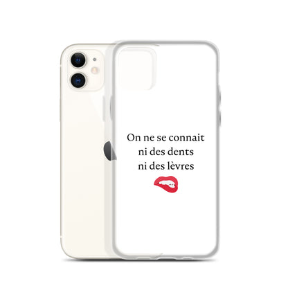 Coque iPhone On ne se connait ni des dents ni des lèvres - Sedurro