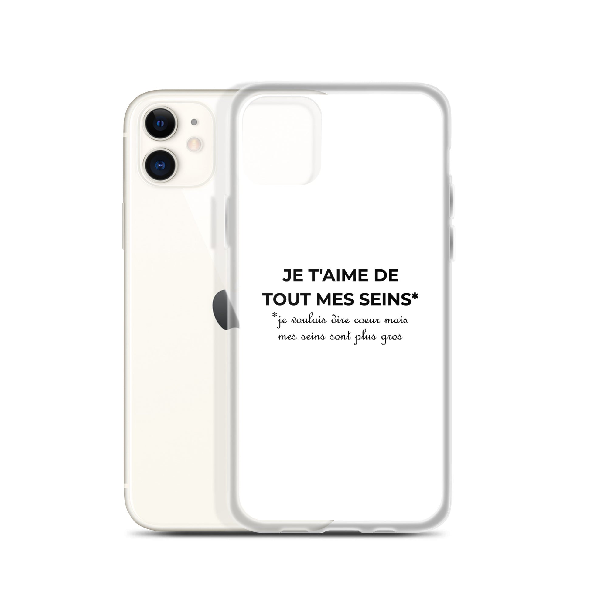 Coque iPhone Je t'aime de tout mes seins je voulais dire cœur mais mes seins sont plus gros - Sedurro