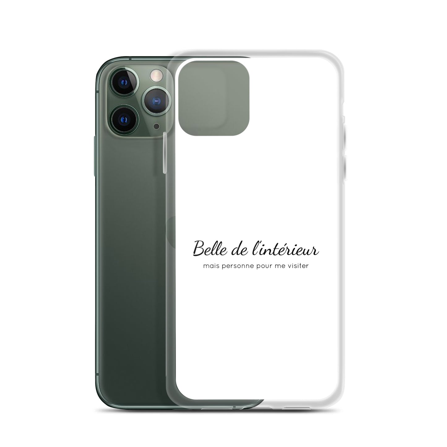 Coque iPhone Belle de l'intérieur mais personne pour me visiter - Sedurro