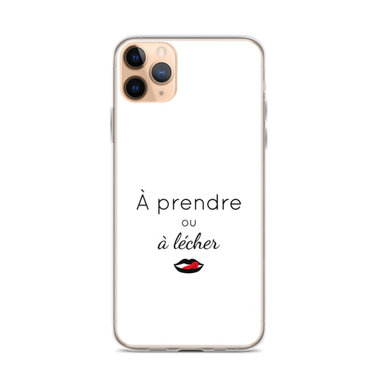 Coque iPhone À prendre ou à lécher - Sedurro