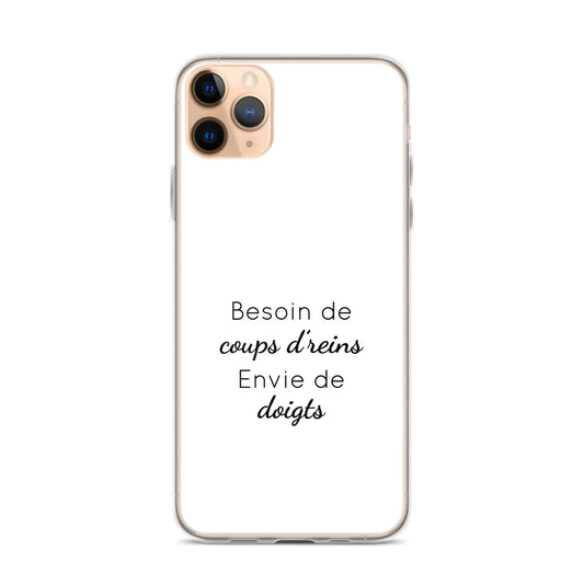 Coque iPhone Besoin de coups de reins envie de doigts - Sedurro