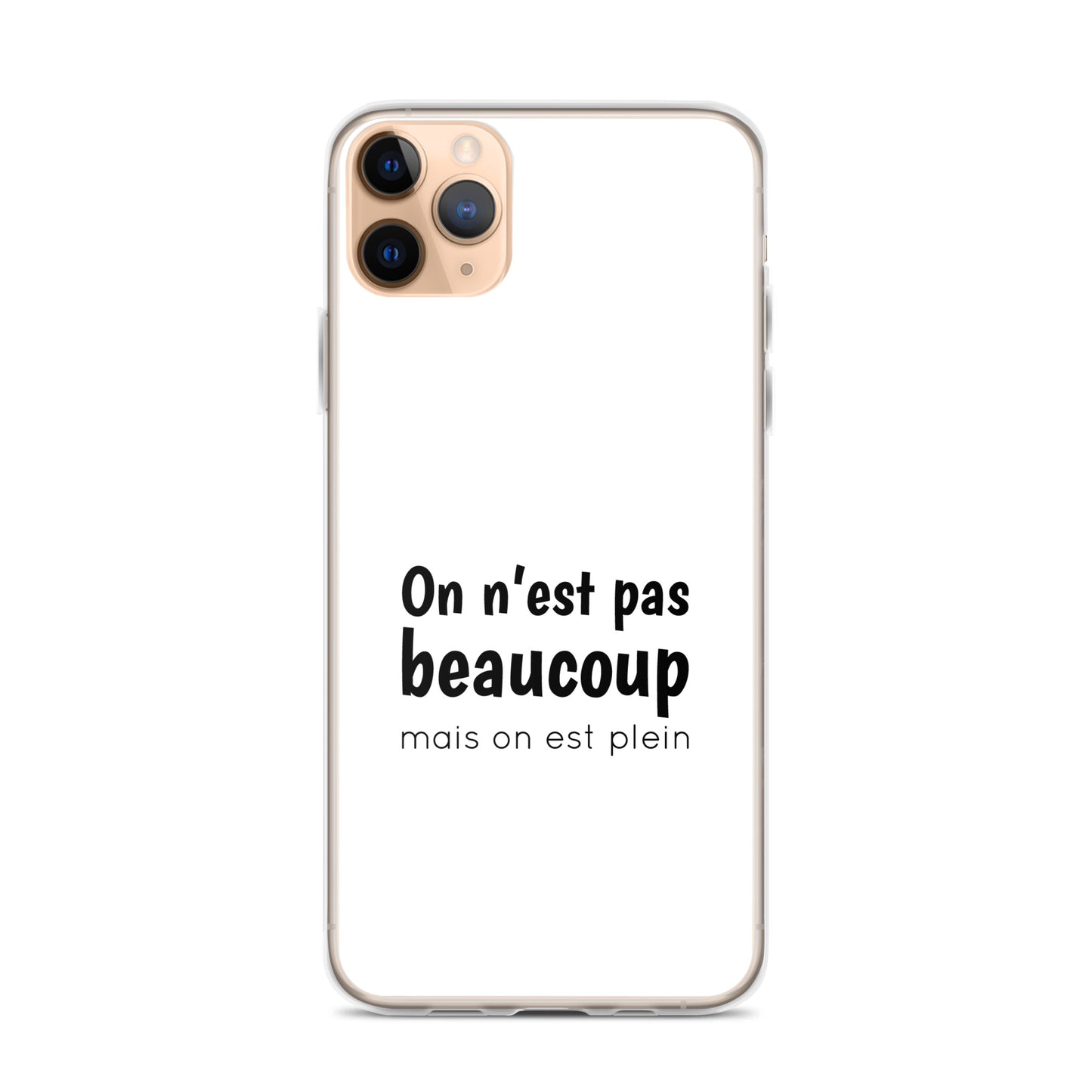 Coque iPhone On n'est pas beaucoup mais on est plein - Sedurro