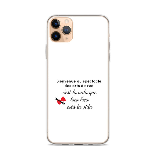 Coque iPhone Bienvenue au spectacle des arts de rue - Sedurro