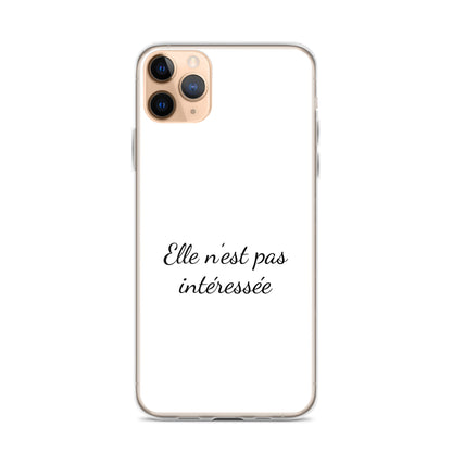 Coque iPhone Elle n'est pas intéressée Sedurro