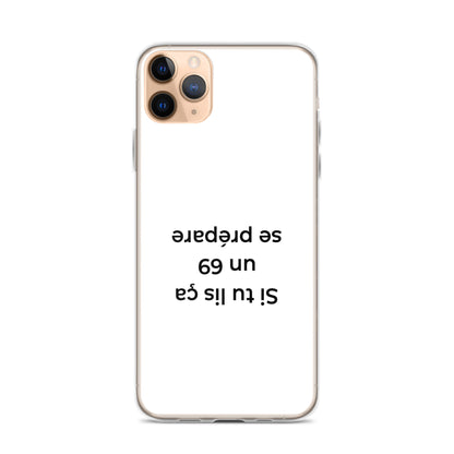 Coque iPhone Si tu lis ça un 69 se prépare - Sedurro