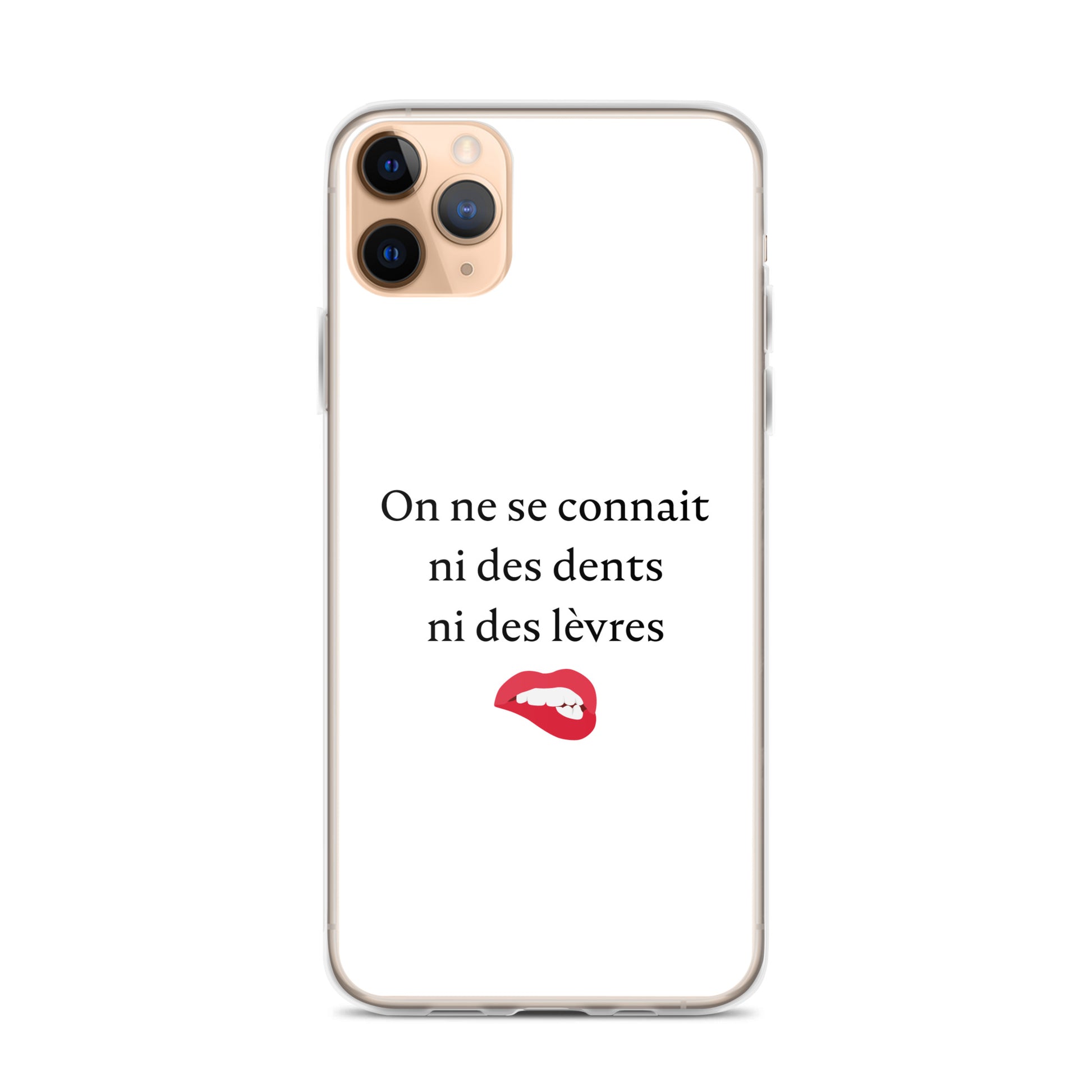 Coque iPhone On ne se connait ni des dents ni des lèvres - Sedurro