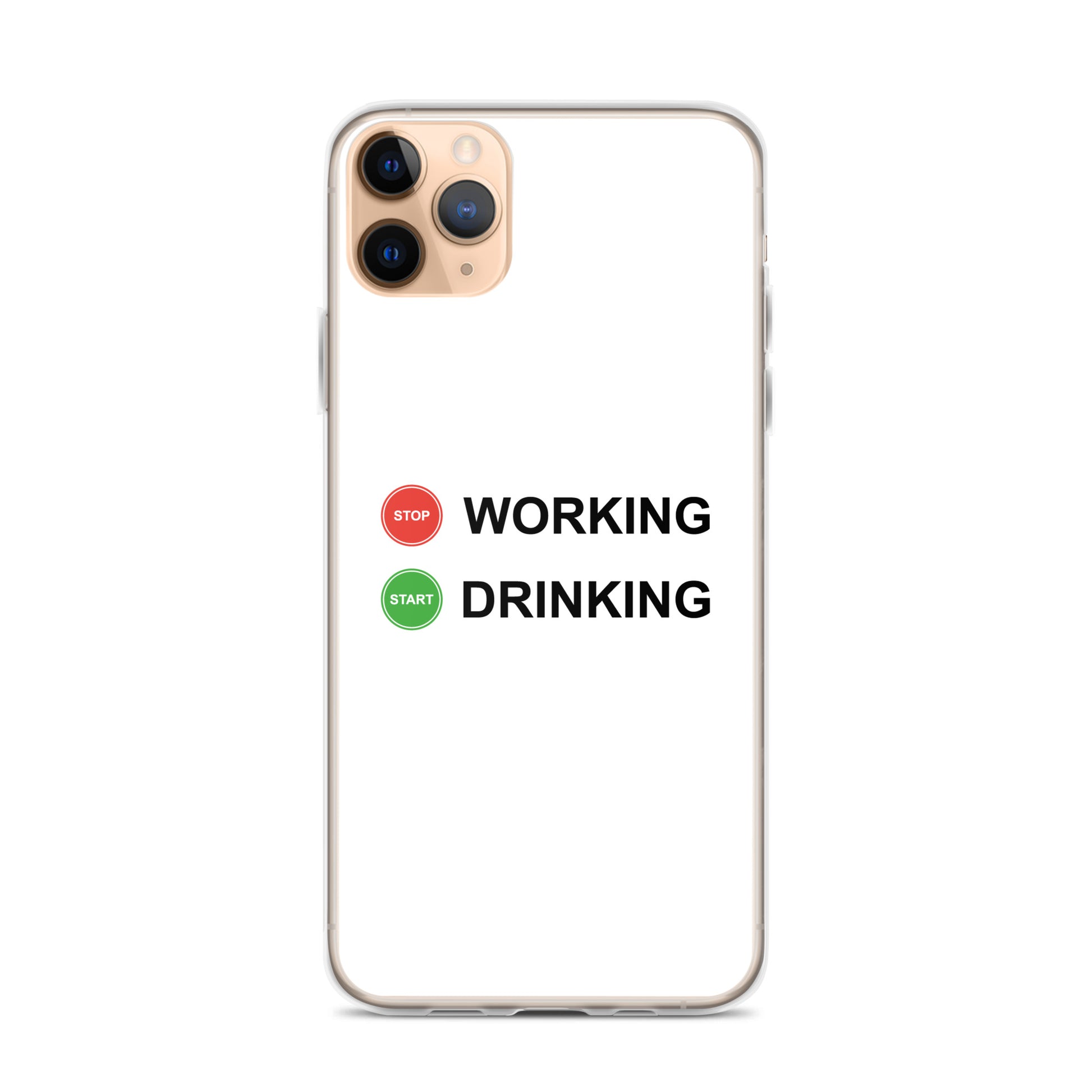 Coque iPhone Stop working start drinking - Sedurro