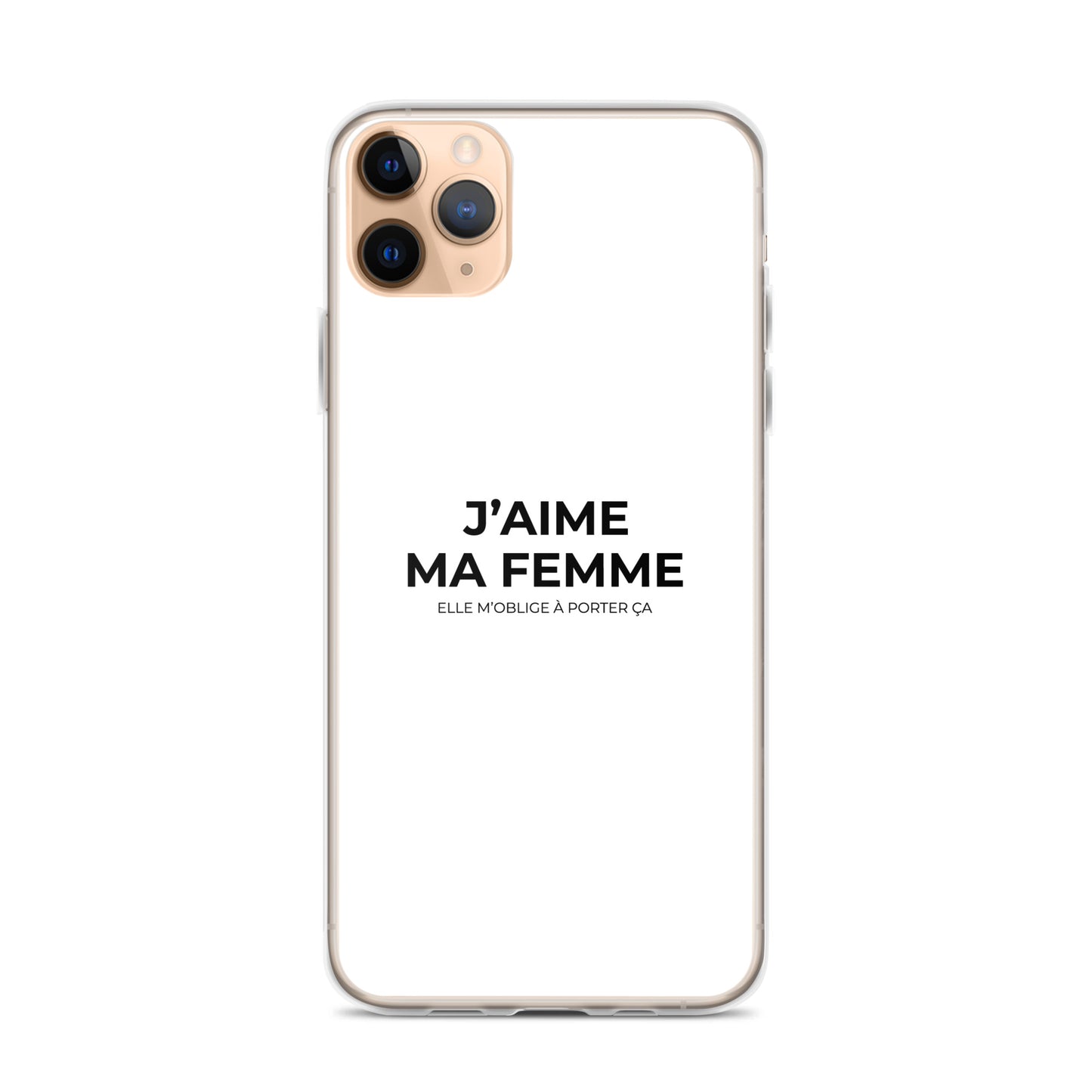 Coque iPhone J'aime ma femme elle m'oblige à porter ça - Sedurro