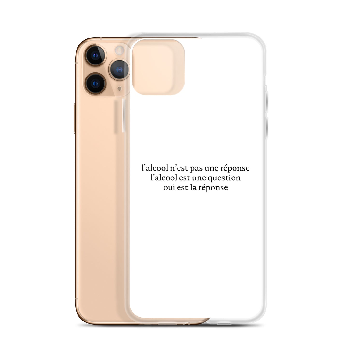 Coque iPhone L’alcool n’est pas une réponse l’alcool est une question - Sedurro