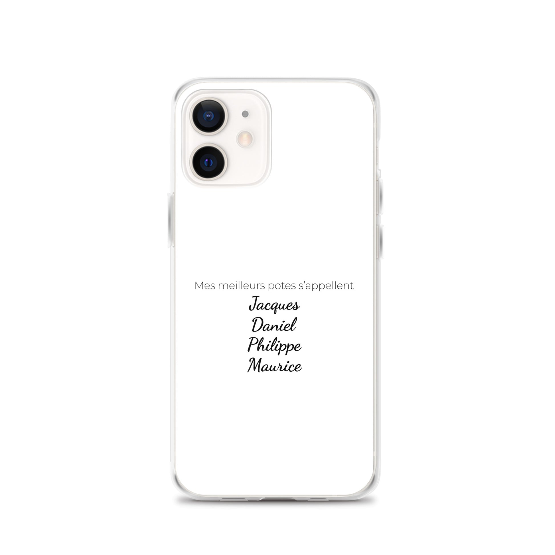 Coque iPhone Mes meilleurs potes s'appellent Jacques Daniel Philippe Maurice - Sedurro