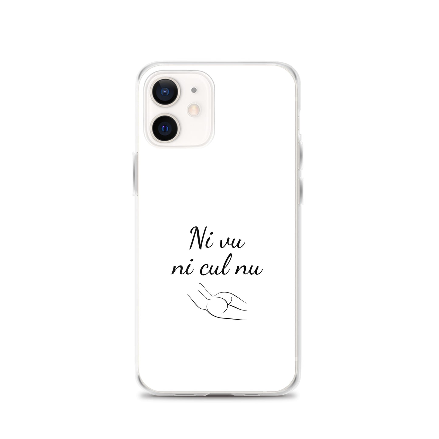 Coque iPhone Ni vu ni cul nu - Sedurro