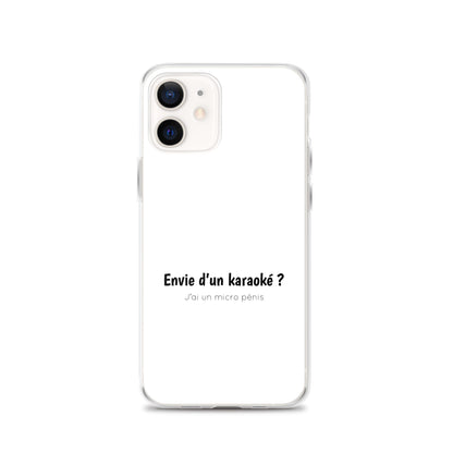 Coque iPhone Envie d'un karaoké j'ai un micro pénis - Sedurro