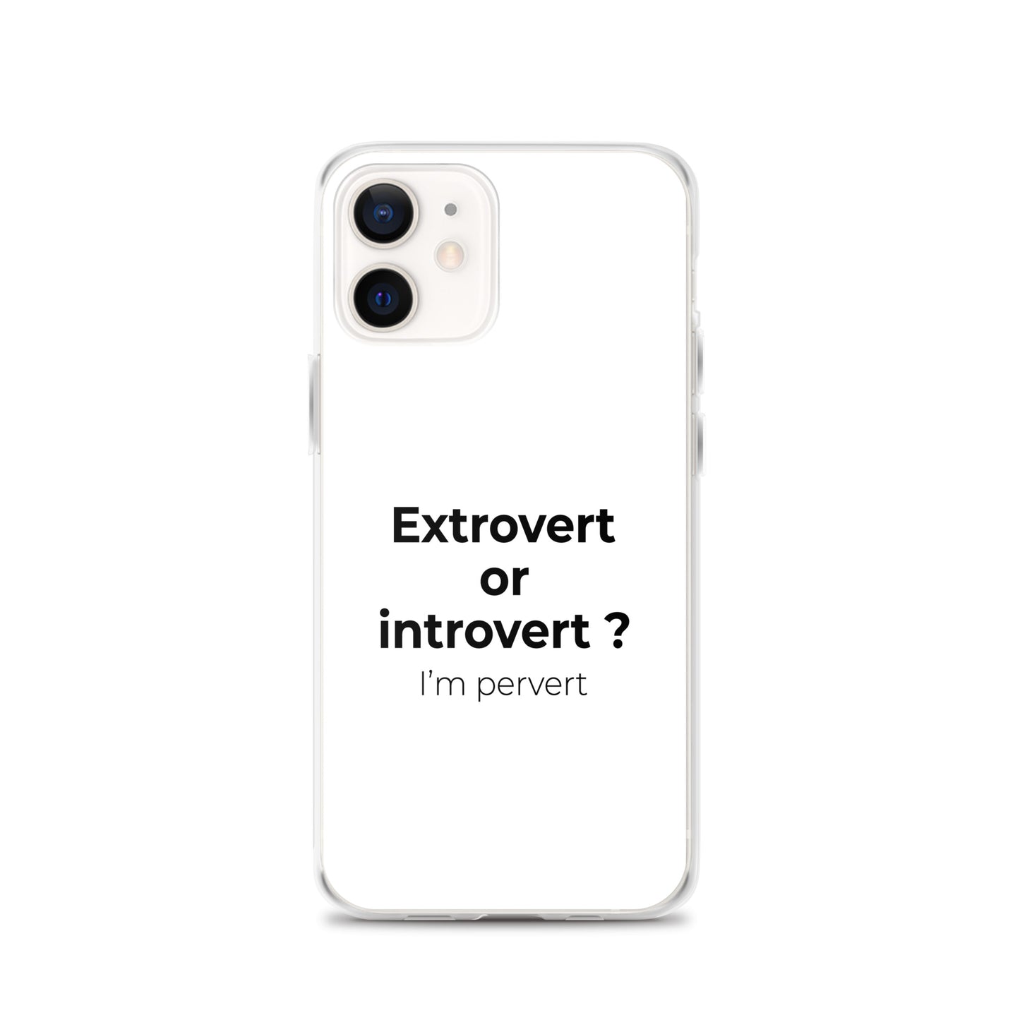 Coque iPhone Extrovert or introvert ? I'm pervert - Sedurro