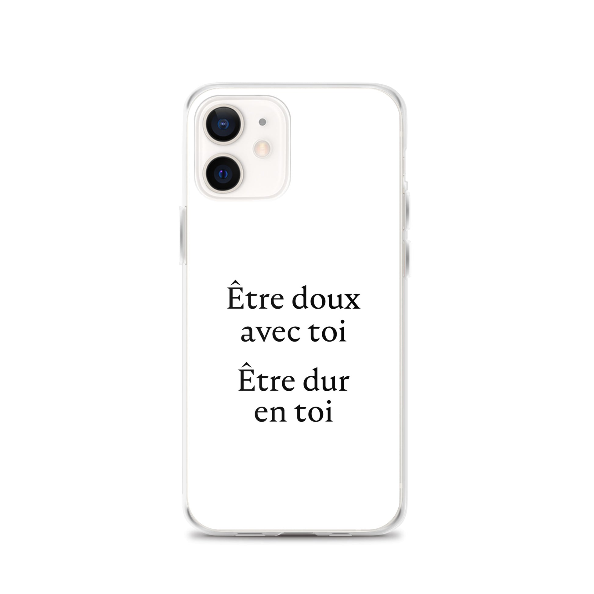 Coque iPhone Être doux avec toi Être dur en toi - Sedurro