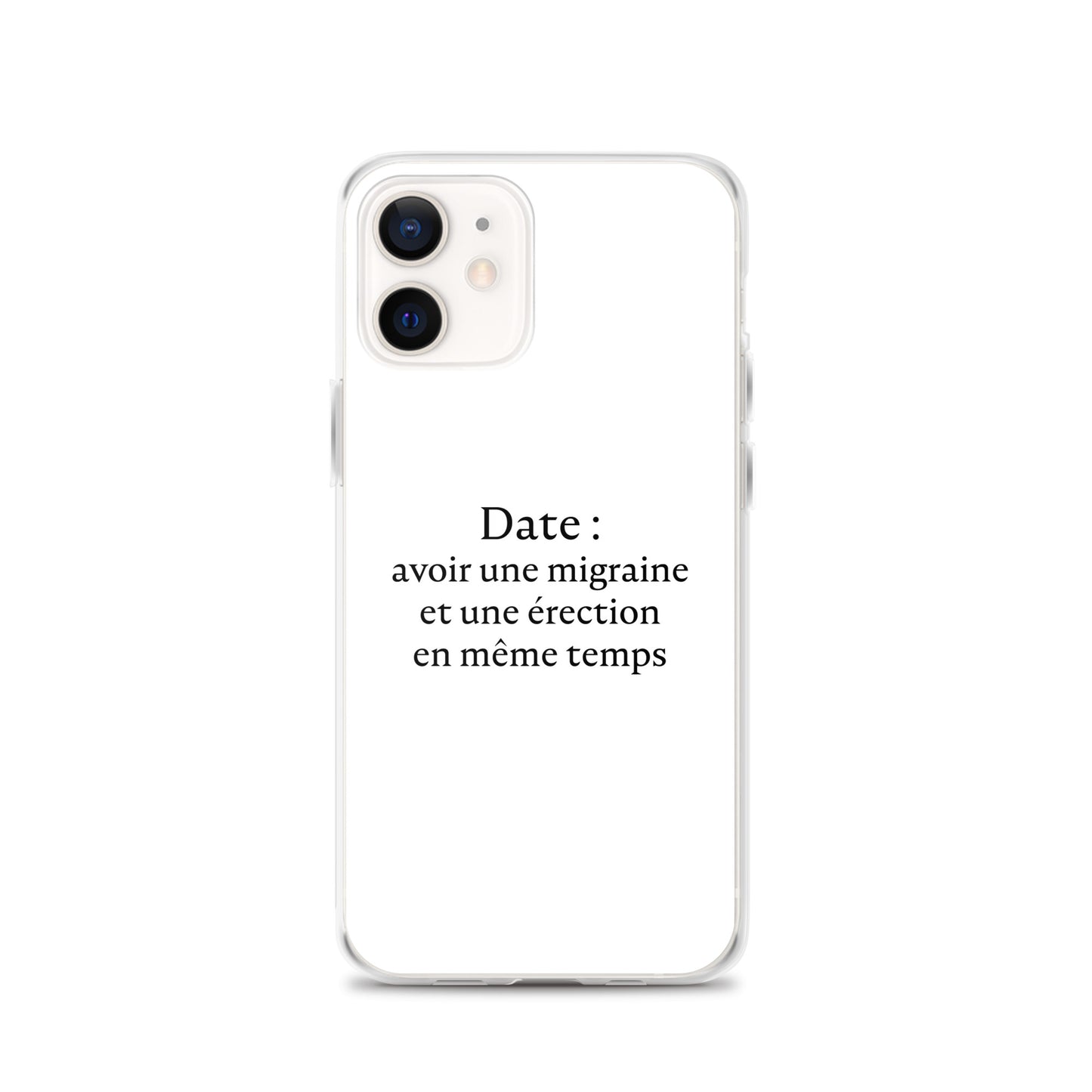 Coque iPhone Date avoir une migraine et une érection en même temps - Sedurro