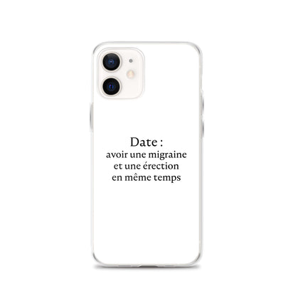 Coque iPhone Date avoir une migraine et une érection en même temps - Sedurro