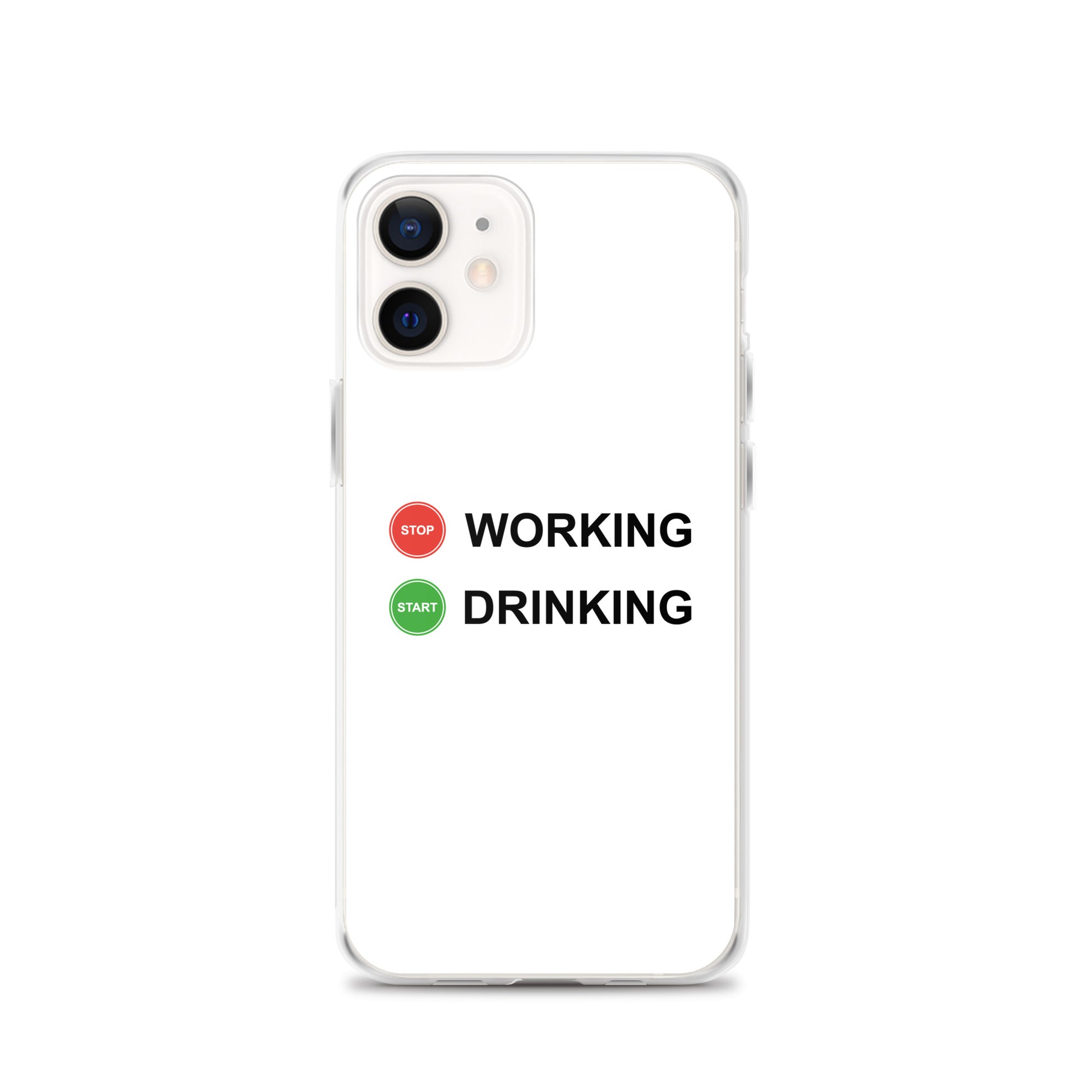 Coque iPhone Stop working start drinking - Sedurro