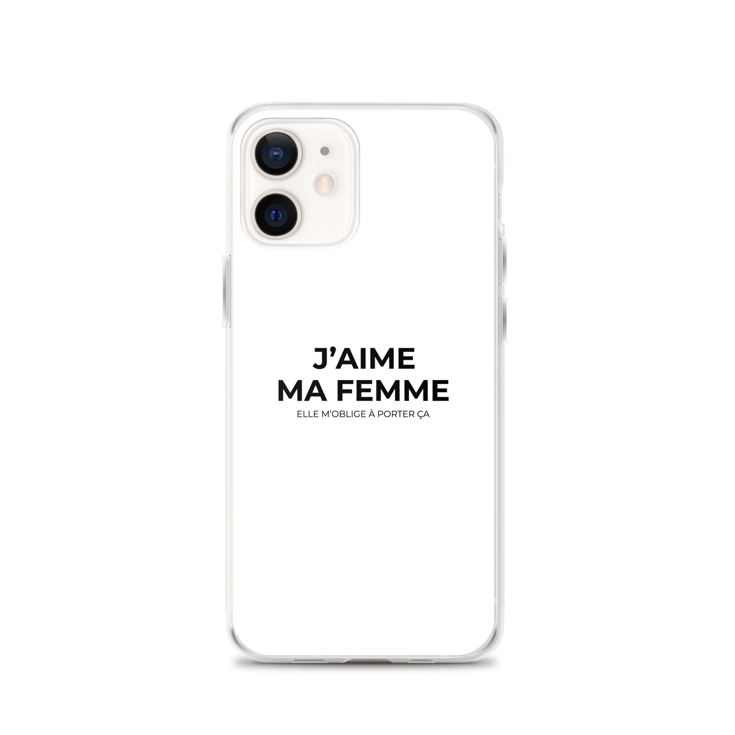 Coque iPhone J'aime ma femme elle m'oblige à porter ça - Sedurro