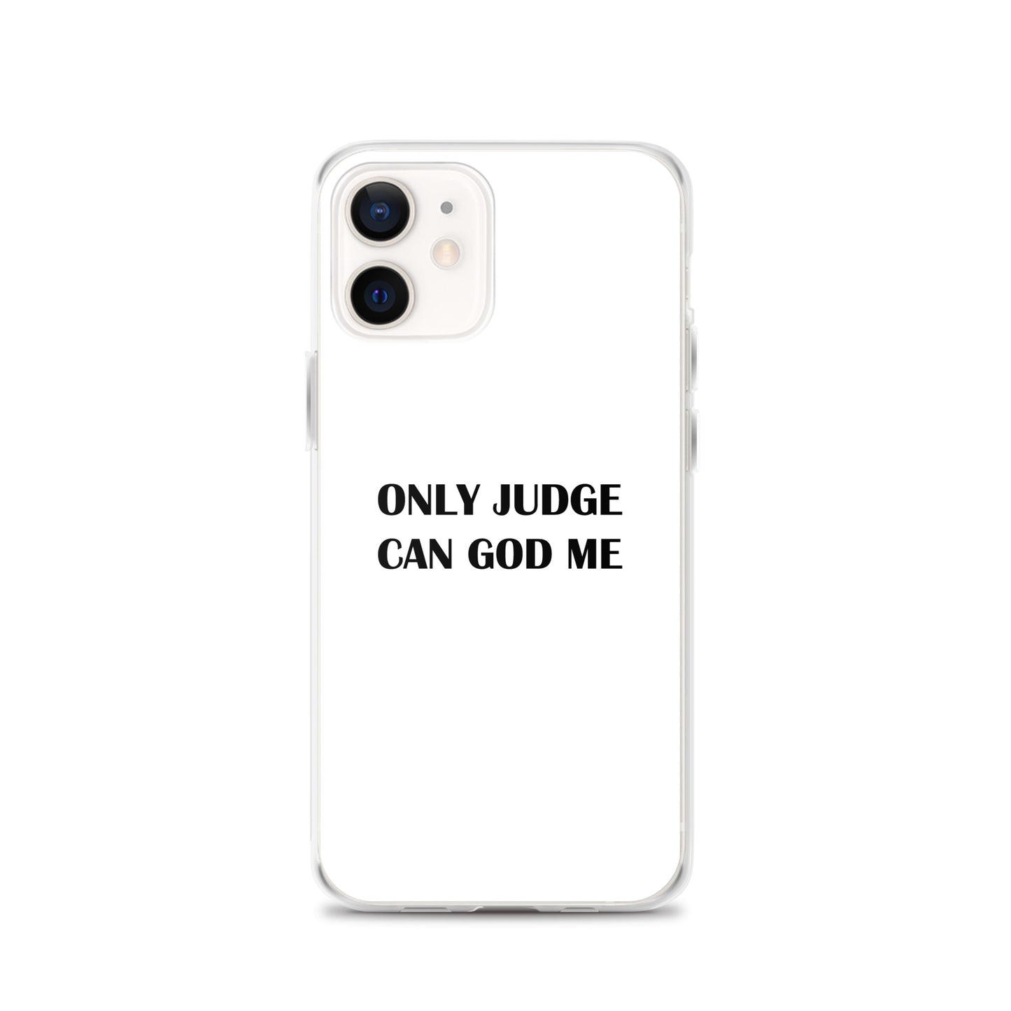 Coque iPhone Only judge can god me - Sedurro