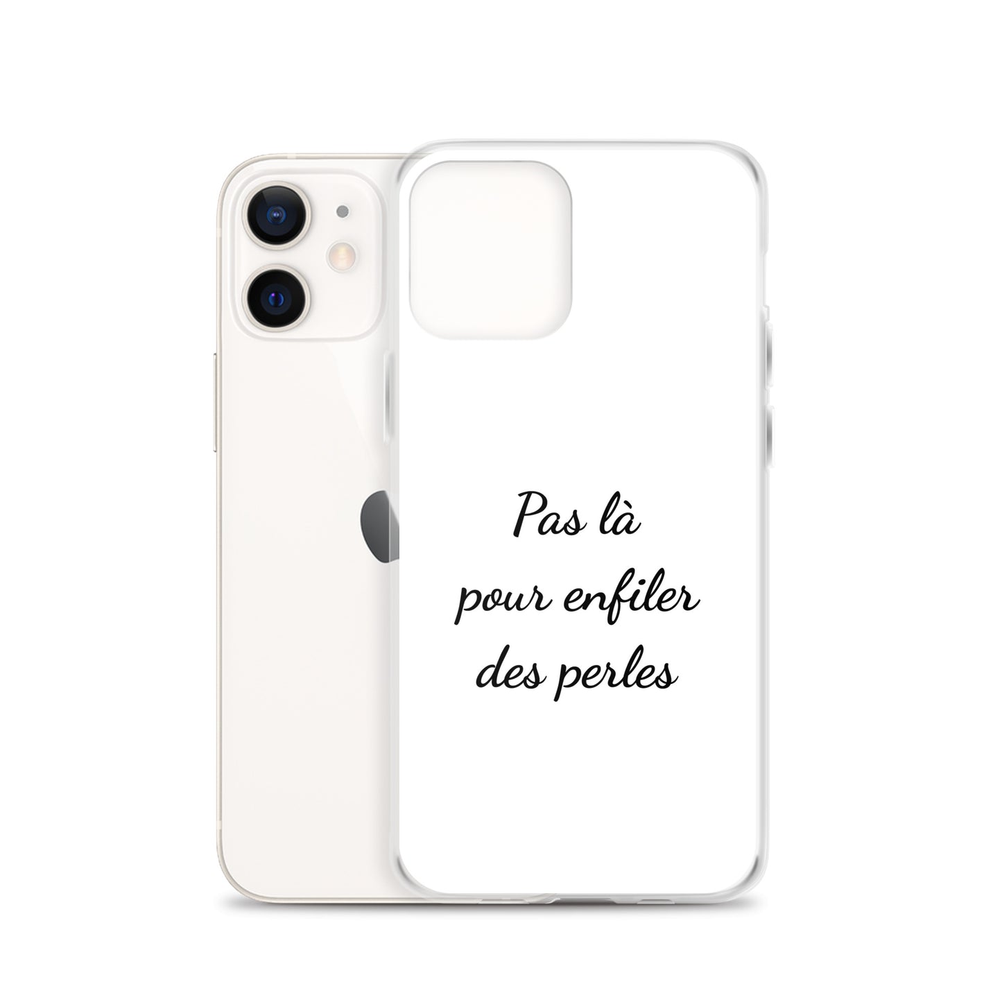 Coque iPhone Pas là pour enfiler des perles - Sedurro