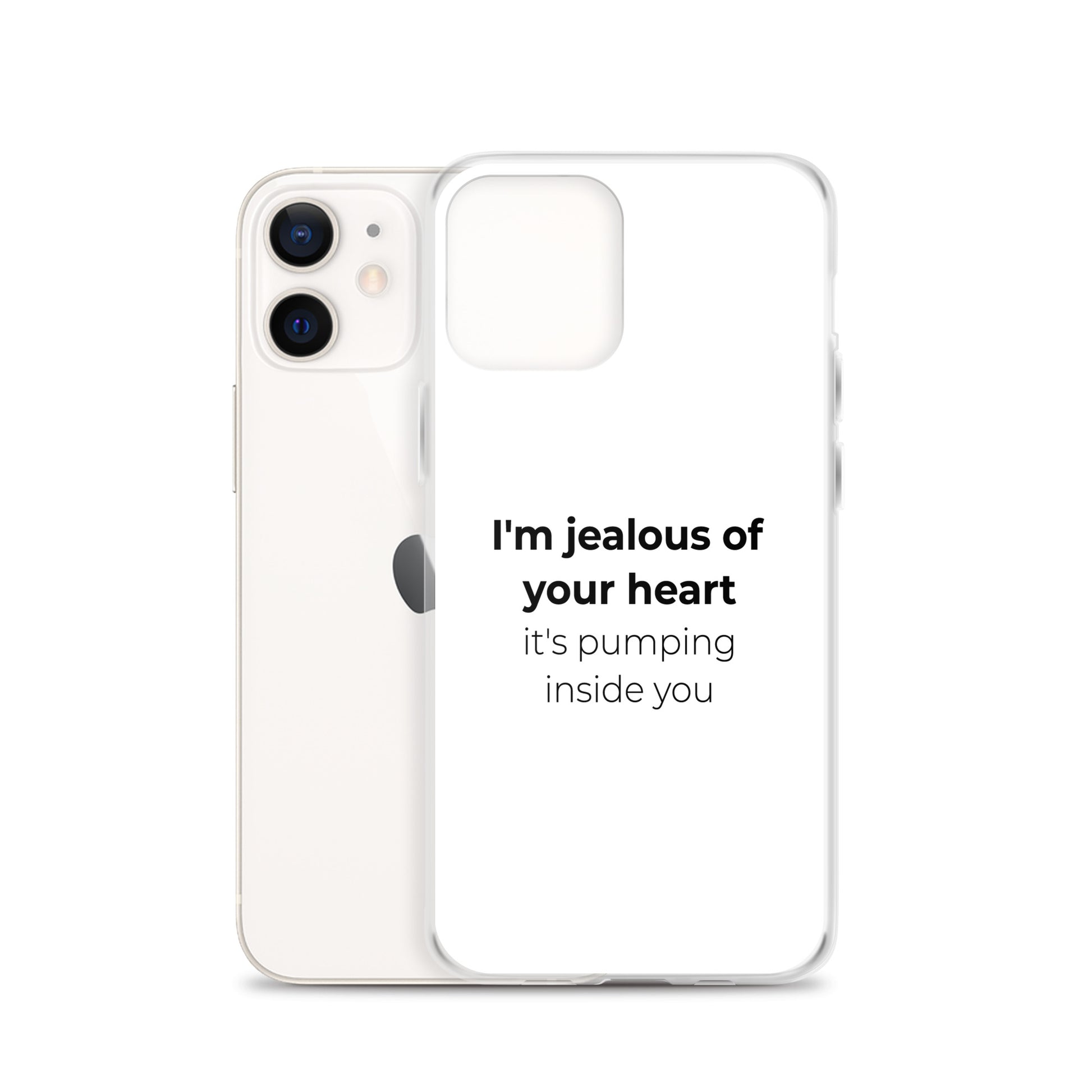 Coque iPhone I'm jealous of your heart it's pumping inside you Sedurro