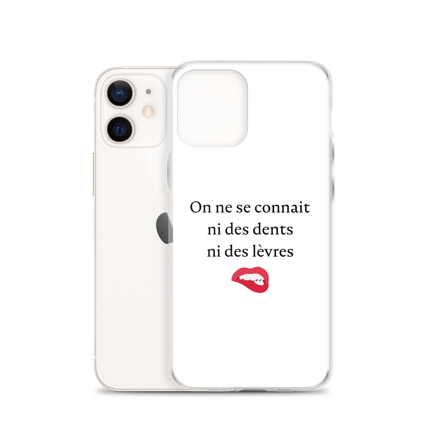 Coque iPhone On ne se connait ni des dents ni des lèvres - Sedurro