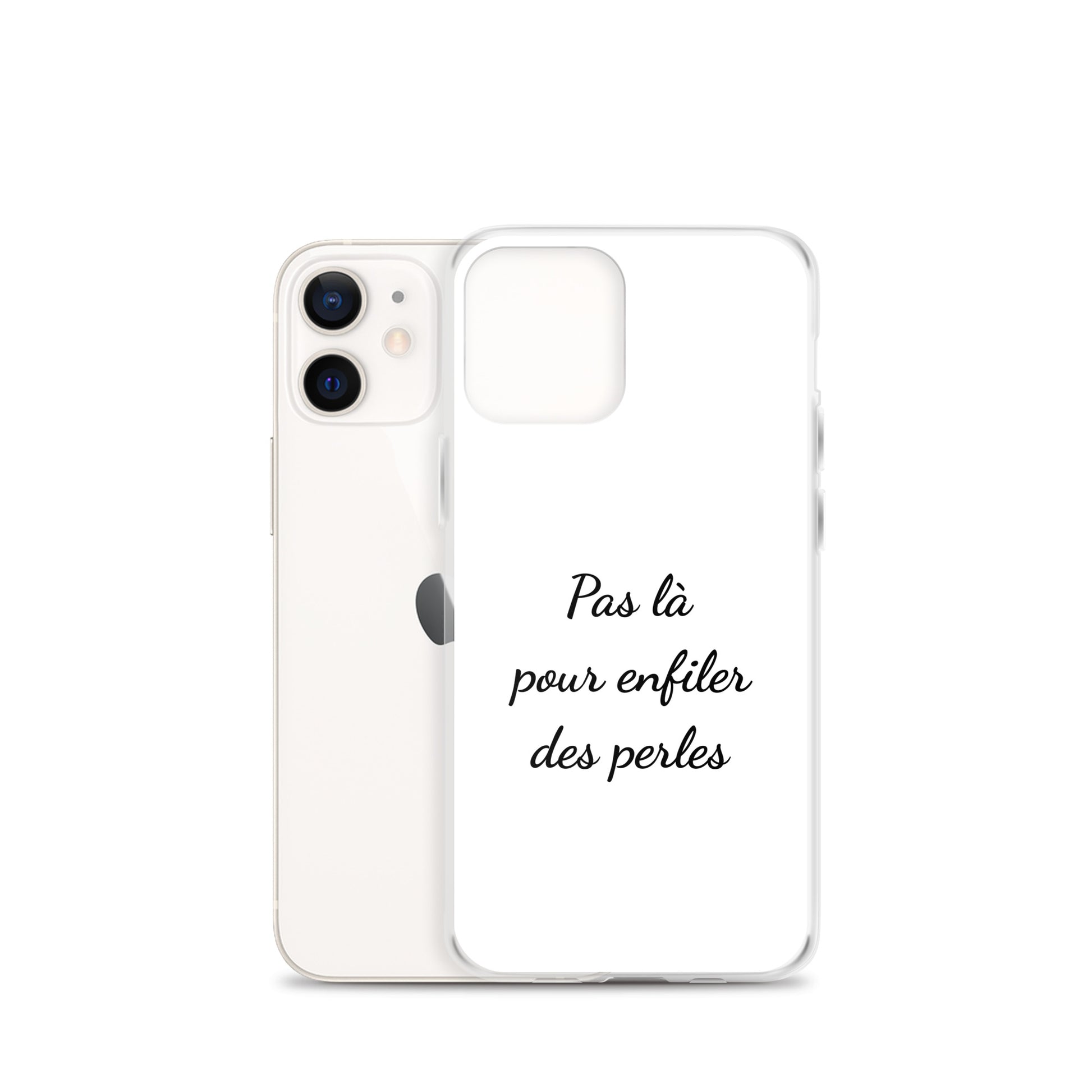 Coque iPhone Pas là pour enfiler des perles - Sedurro