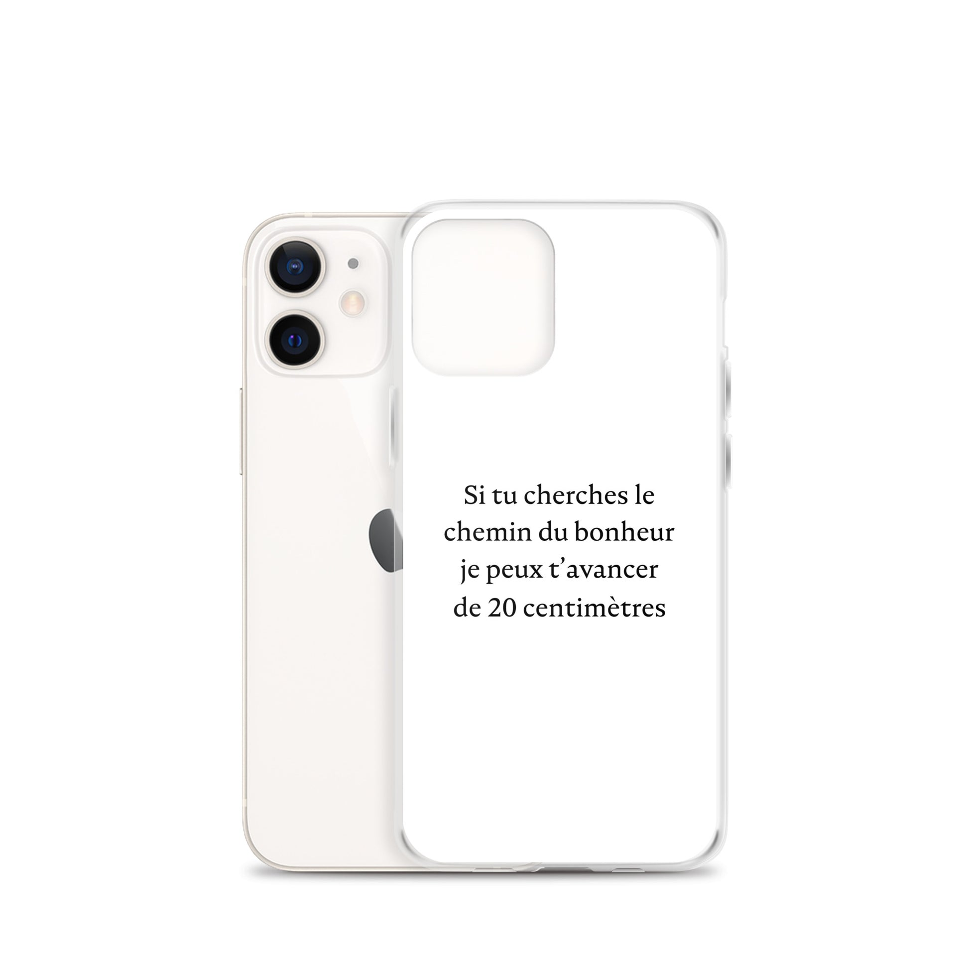 Coque iPhone Si tu cherches le chemin du bonheur je peux t'avancer de 20 centimètres - Sedurro