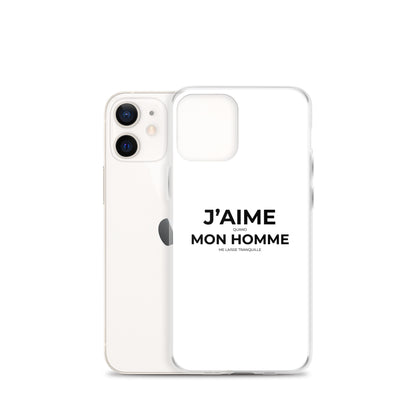 Coque iPhone J'aime quand mon homme me laisse tranquille Sedurro