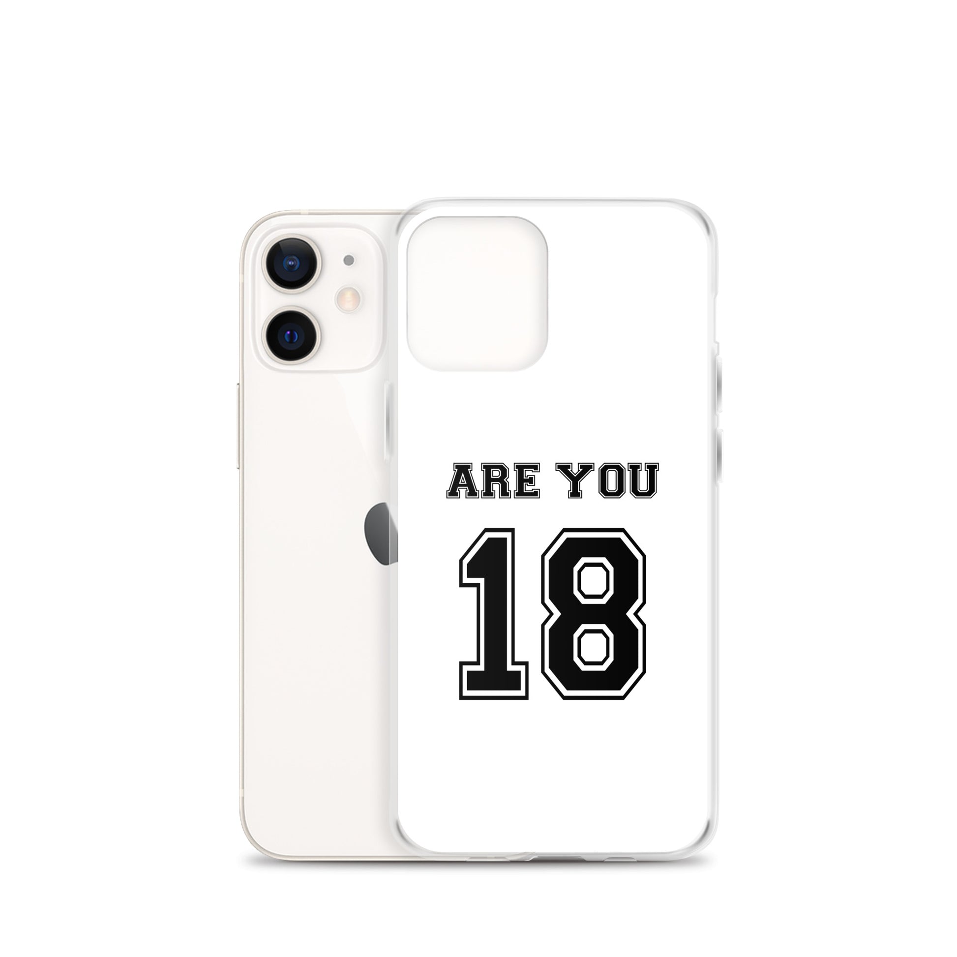 Coque iPhone Are you 18 - Sedurro