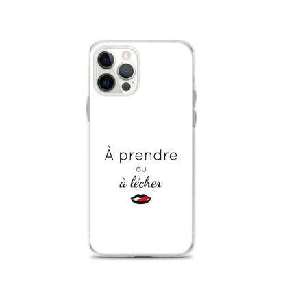 Coque iPhone À prendre ou à lécher - Sedurro