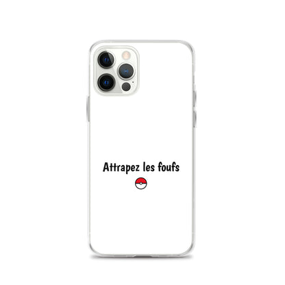 Coque iPhone Attrapez les foufs - Sedurro