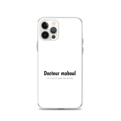 Coque iPhone Docteur maboul je touche pas les bords - Sedurro