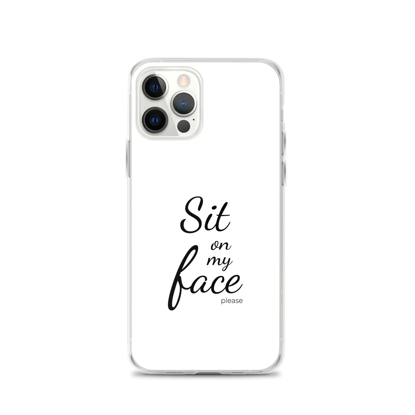 Coque iPhone Sit on my face please - Sedurro