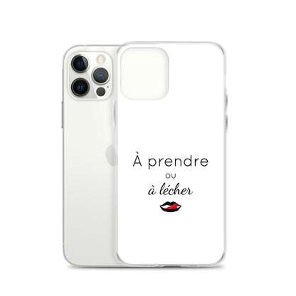 Coque iPhone À prendre ou à lécher - Sedurro