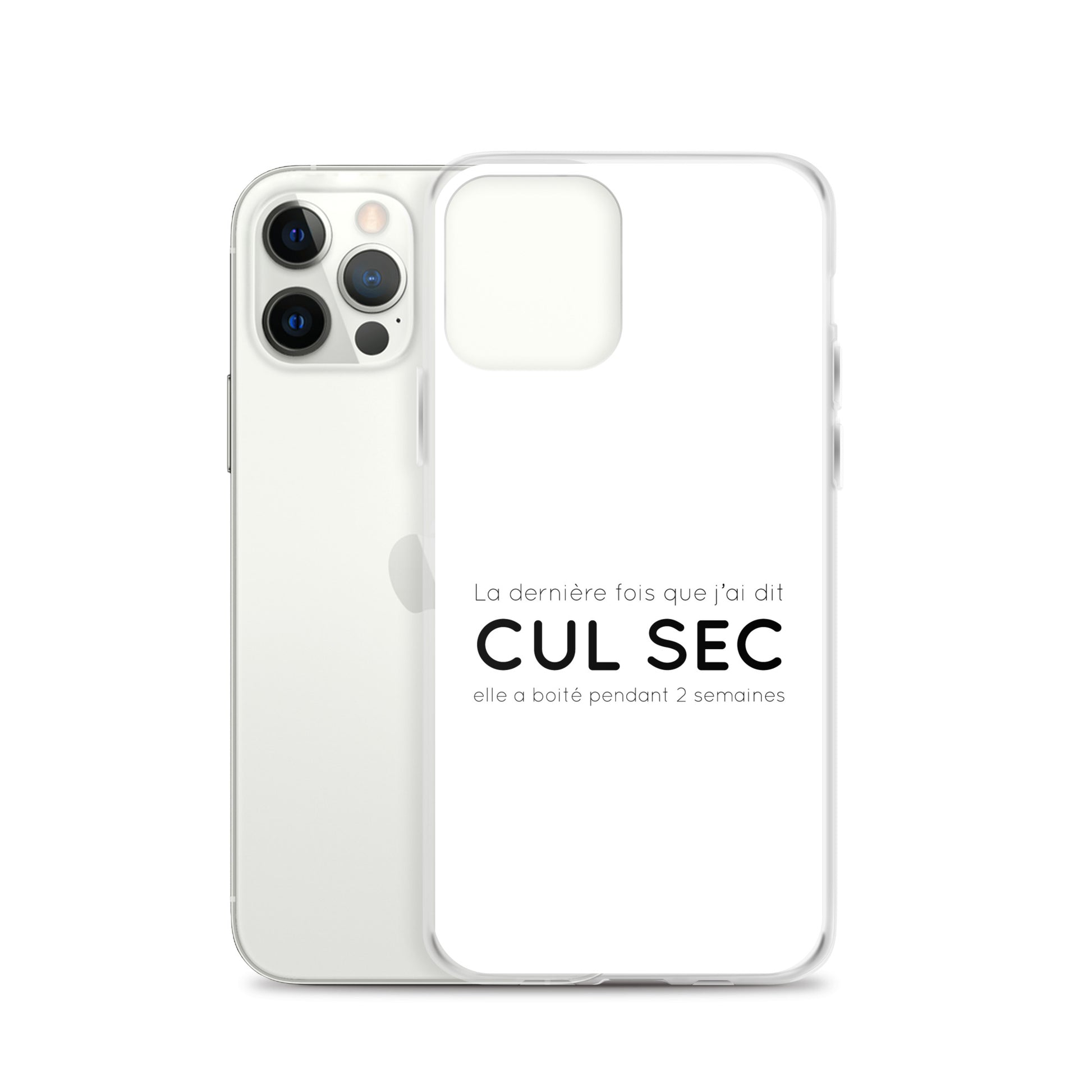 Coque iPhone La dernière fois que j'ai dit cul sec elle a boité pendant 2 semaines - Sedurro