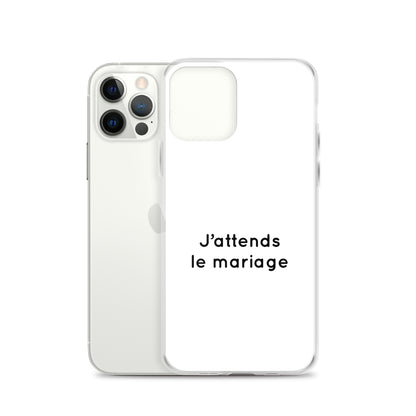 Coque iPhone J'attends le mariage - Sedurro